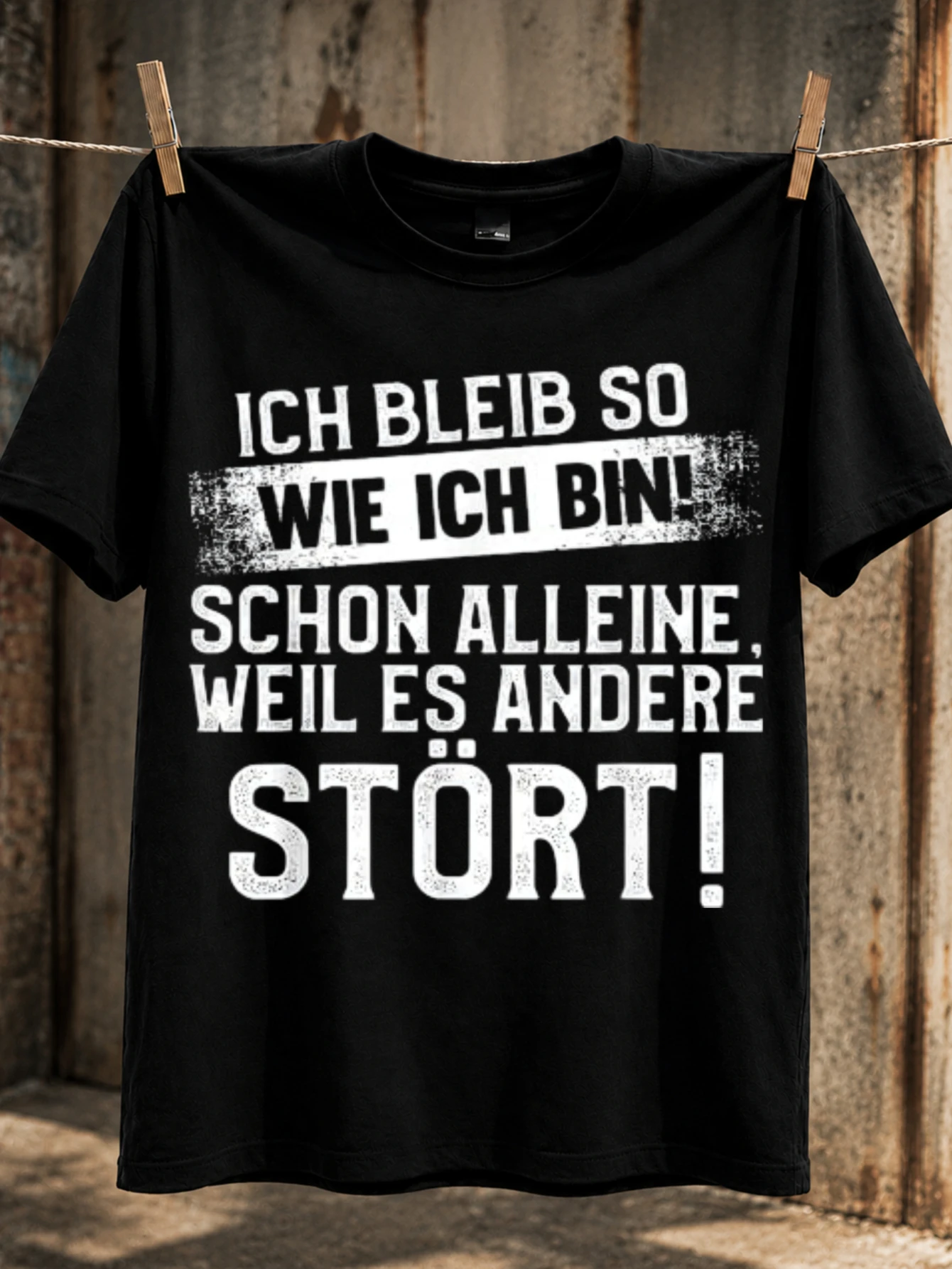 Ich Bleib So Wie Ich Bin T-shirt unisexe surdimensionné, effet vieilli, citation allemande, personnalité têtu, humour audacieux