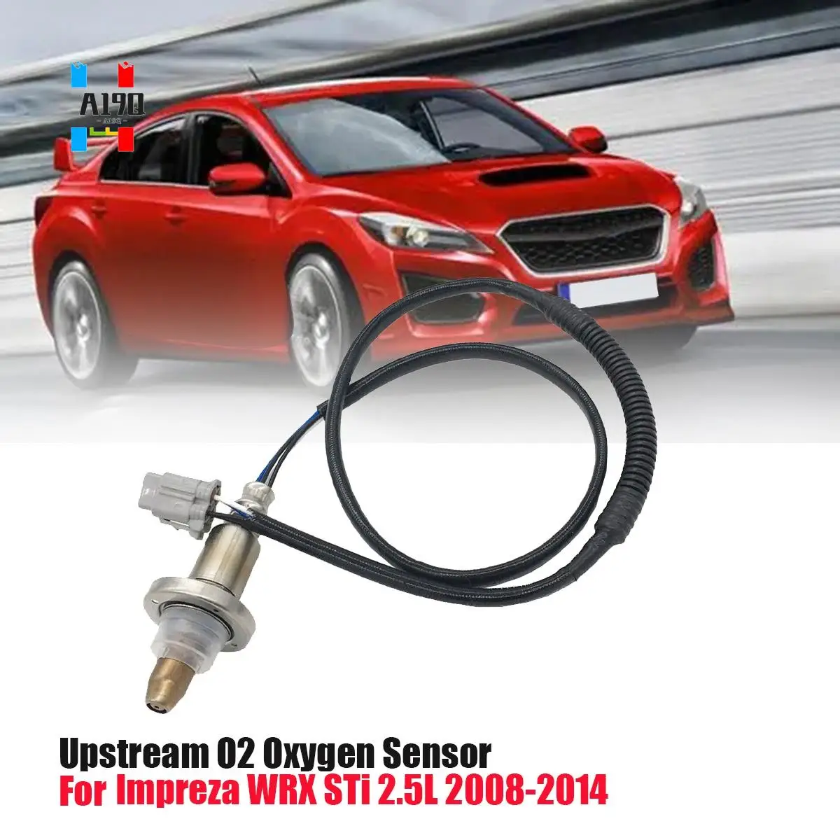 A19Q-Car Upstream O2 Oxygen Sensor 22641-AA510 For Subaru Impreza WRX Sti 2.5L 2008-2014 22641-AA720 2349034 22641AA510