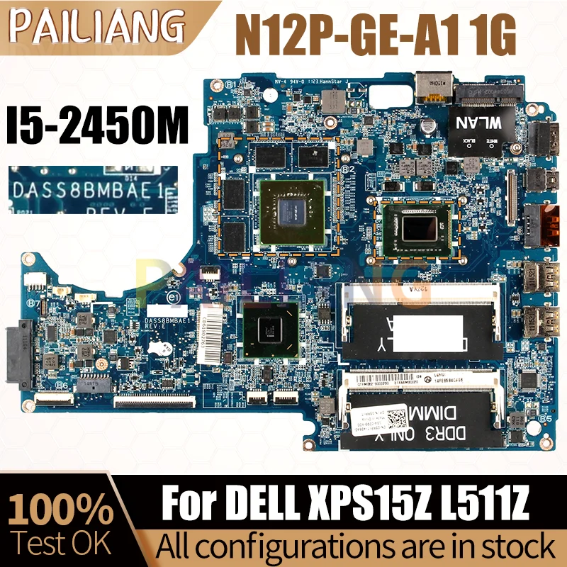 For DELL XPS15Z L511Z Notebook Mainboard DASS8BMBAE1 I5-2450M SR06Z N12P-GE-A1 1G HM67 CN-0YHJDK Laptop Motherboard Full Tested