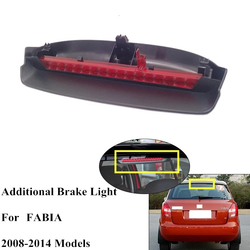 

Car Hoping Auto Additional Brake Light Lamp For SKODA FABIA 2008-2014 3Rd Third Brake Light