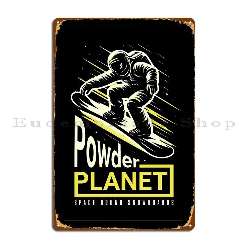 Powder Planet Space Bound Snowboards Astronaut Snowboarding Metal Sign Classic Design Garage Club Club Tin Sign Poster