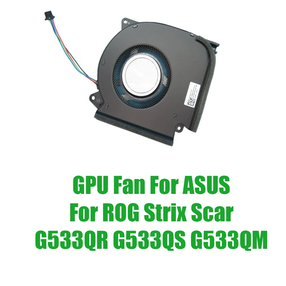 For ASUS For ROG Strix Scar G533QR G533QS G533QM DC12V 1A Replacement Laptop GPU Fan