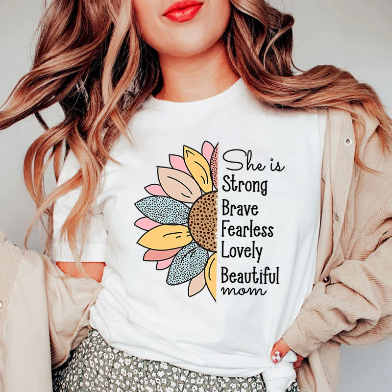 

New Funny She Is Strong Brave Fearless Lovely Beautiful Mom Mother's Day Graphic Print T-shirt Cool Summer Soft Harajuku Short