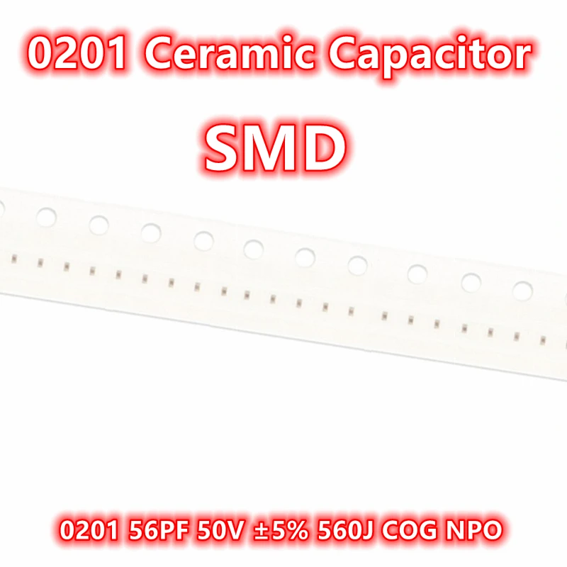 Condensador cerámico IC 100 56PF 50V ± 0201 560J COG NPO SMD, Original, 5% piezas