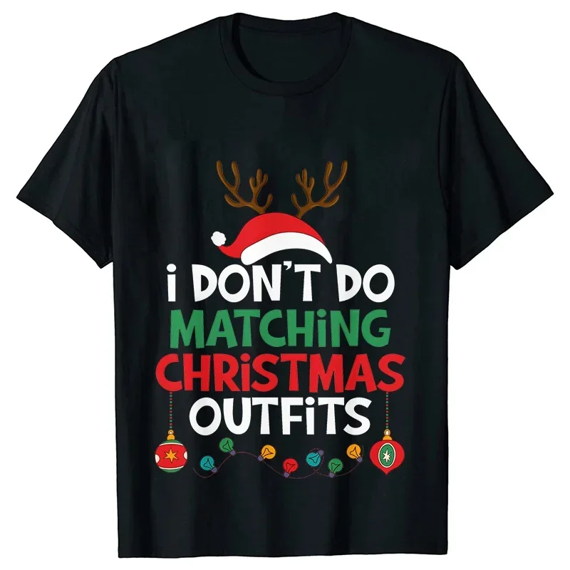 I Don't Do Matching Christmas T-Shirts Fashion Family Christmas Party Tops Funny Graphic Kid Siblings Harajuku Short Sleeve Tees