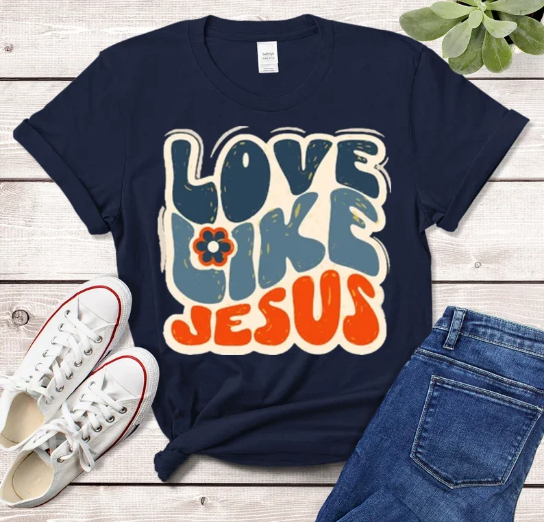 Love Like Colorful Religious Gift Christian Woman Christian Faith graphics Religious inspiration Catholic graphics 100% cotton