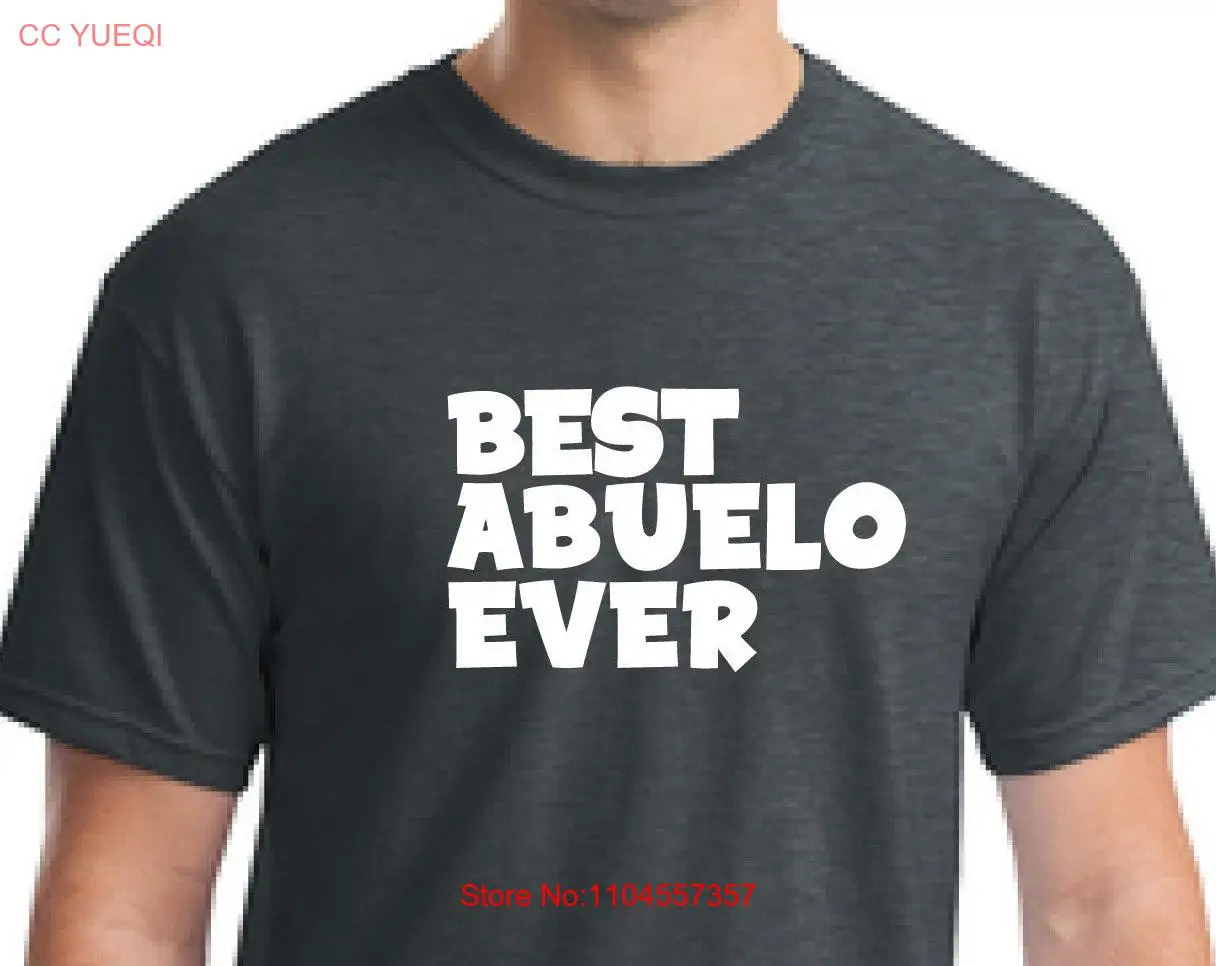 Grandfather t shirt gift Best abuelo ever TM Grandpa Spanish Father's day men long or short sleeves