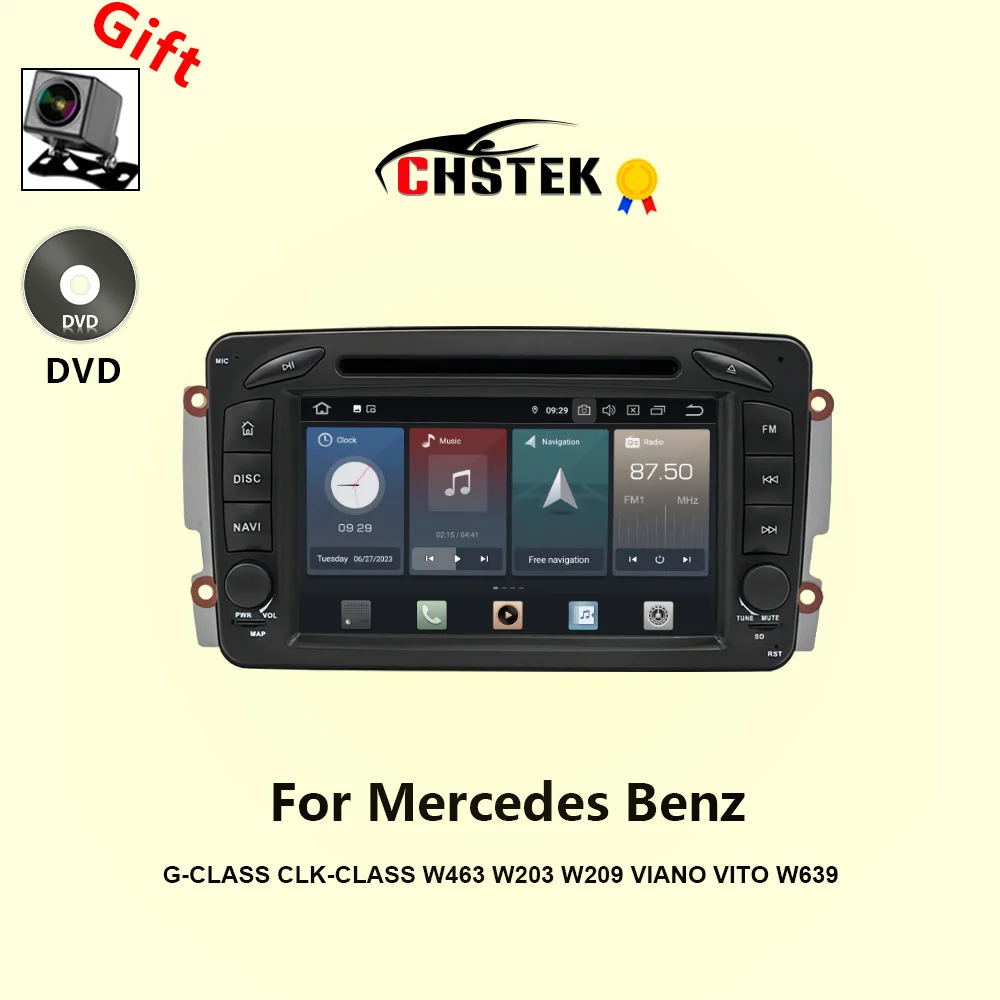 CHSTEK Car Radio For Mercedes Benz C/G/CLK-Class W203 W463 W639 W209 Vito Viano Carplay DVD GPS Android 14 Bluetooth WIFI 4G SD