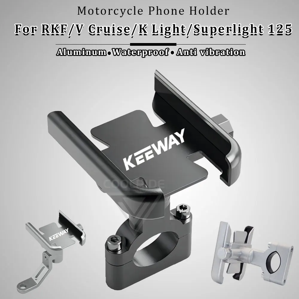 

Motorcycle Phone Holder Aluminum for Keeway RKF/V Cruise/RKV/SR/TX/RKR/ 125 K Light 202 V302C RKS 150 Vieste 300 Superlight 200