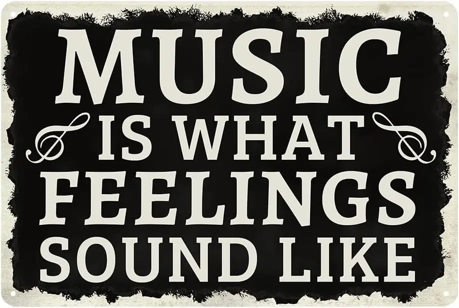 Music Decor Music Wall Art Metal Sign Music Is What Feelings Sound Like Tin Signs Music Studio Decor Posters Music Artist Wall D