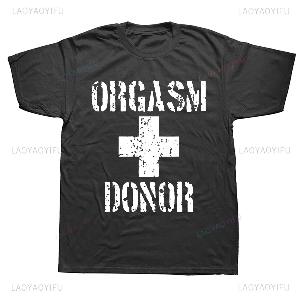 Black Orgasm Donor Funny American Novelty Graphic T Shirt Fashion Casual Loose Streetwear Man Tshirt Hipster Summer Tees S-5XL