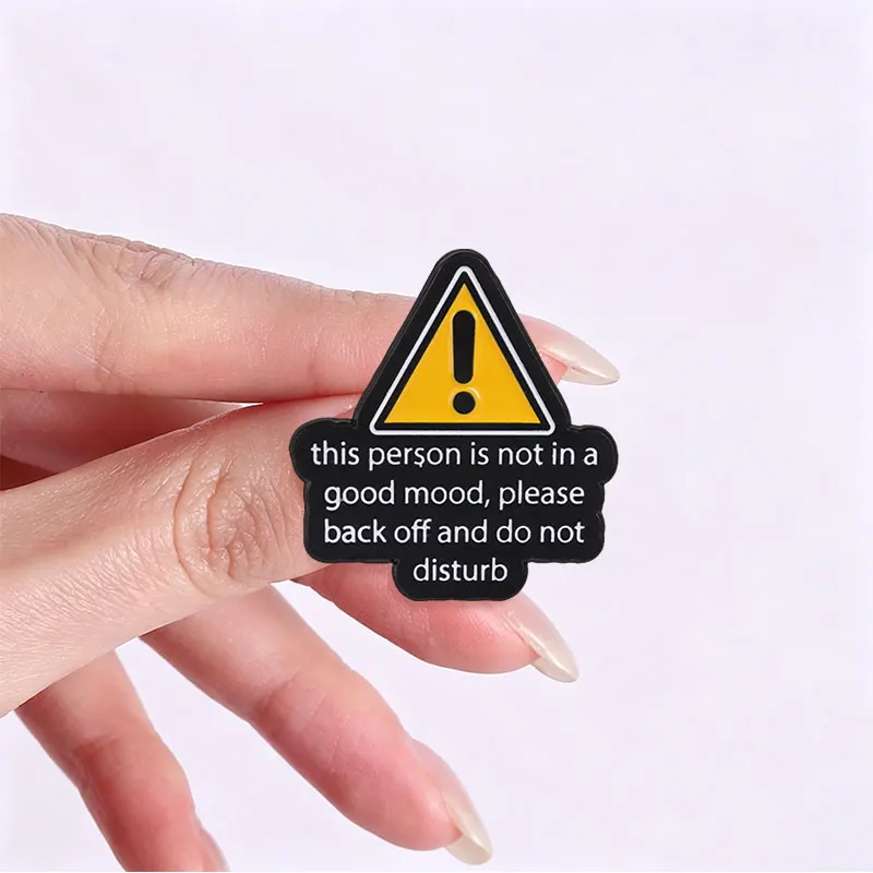Warning Sign Not In A Good Mood Please Back Off Badge Enamel Pin Social Anxiety Quotes Brooch Bag Badge Jewelry Gift for Friends