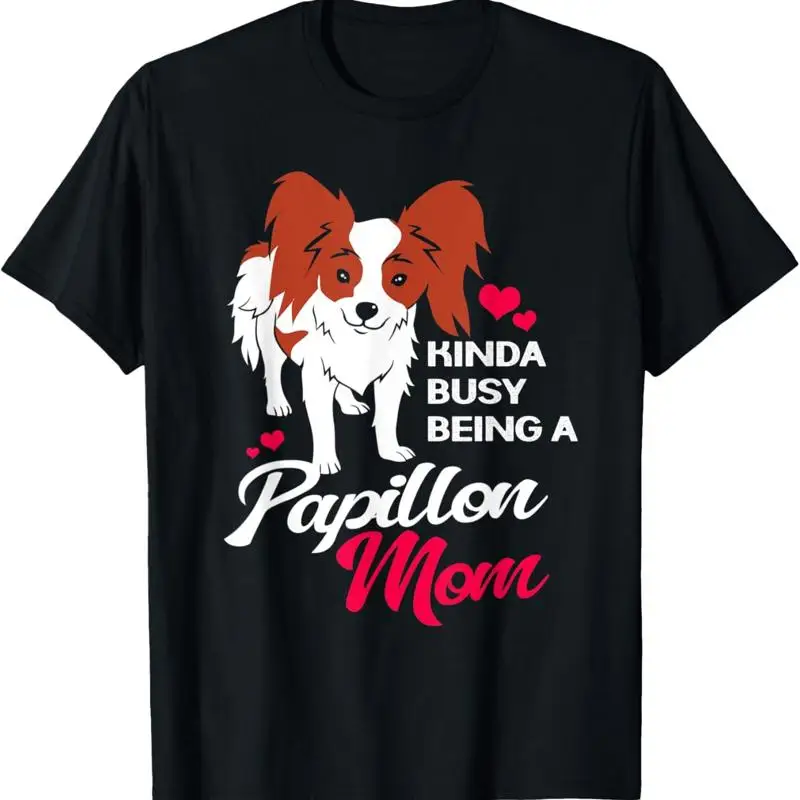 

Футболка Kinda Busy Being A Papillon Mom For Dog Mother