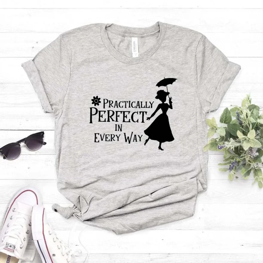 Practically Perfect In Every Way Print Women tshirt Cotton Casual Funny t shirt For Lady Girl Top Tee 2024 aesthetic clothes y2k