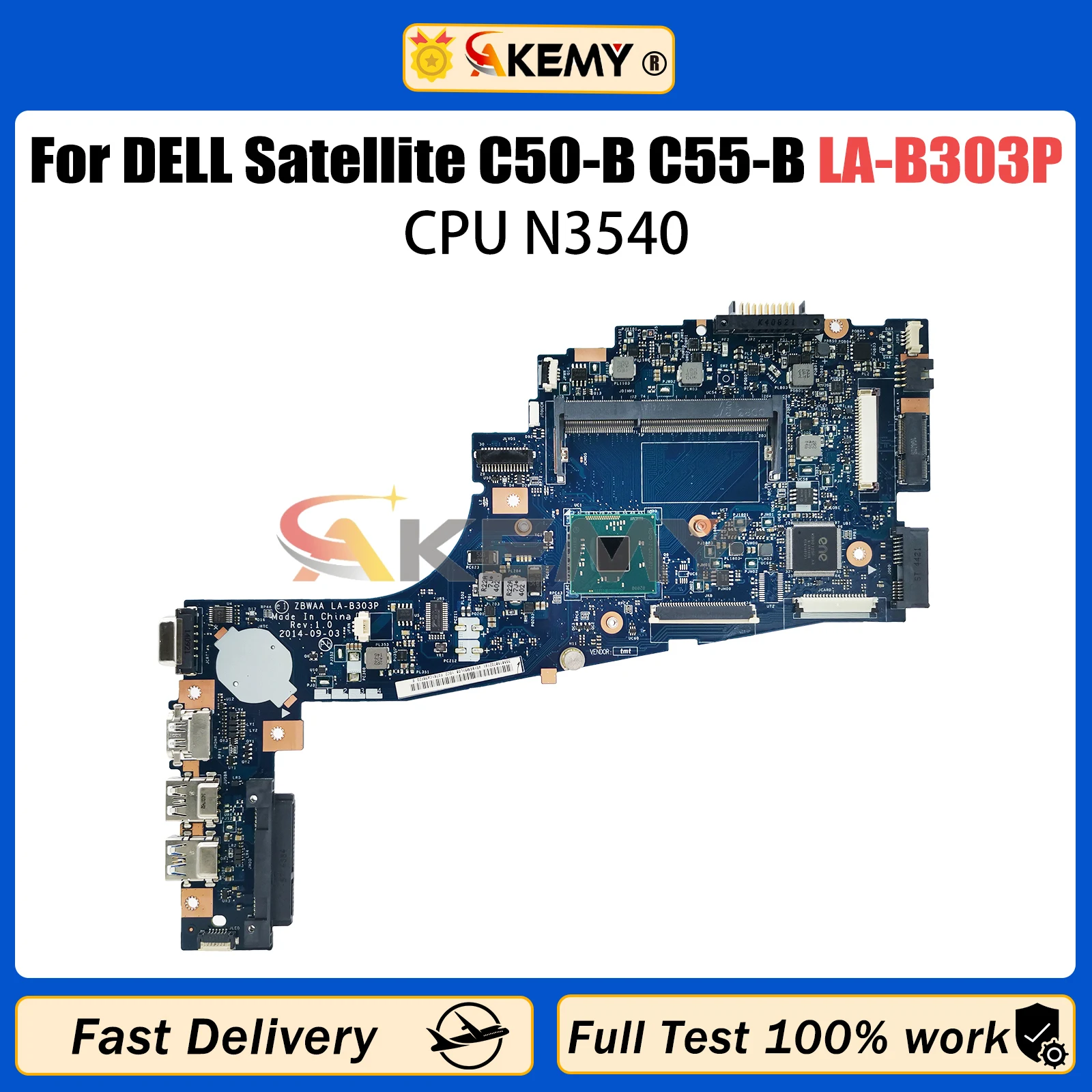 

AKEMY LA-B303P Mainboard For Toshiba Satellite C50-B C55-B K000891580 Laptop Motherboard N3540 CPU 100% Test OK