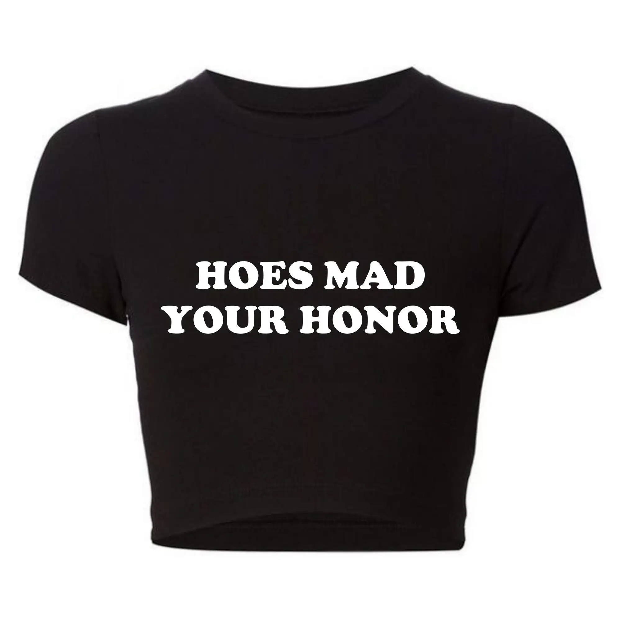 Hoes Mad Your Honor Women Cropped Tops Harajuku O Neck Outfits Summer Fashion Baby Tee Vintage Kawaii Clothes Lady T Shirts