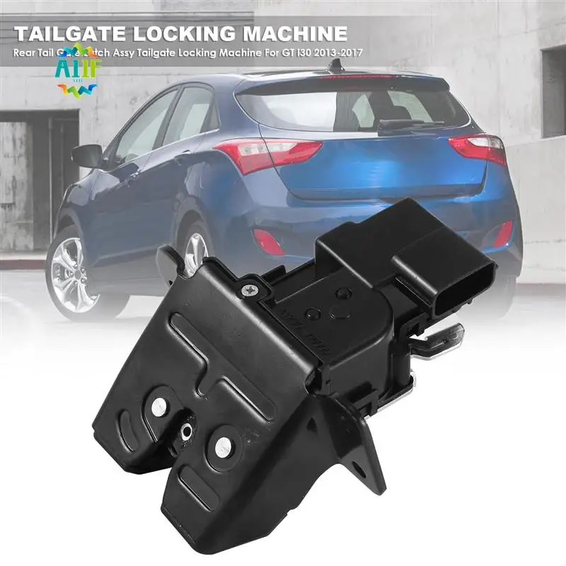 

A11F-Rear Tail Gate Latch Assy Tailgate Locking Machine For HYUNDAI ELANTRA GT I30 2013-2017 81230-A5000 81230A5000