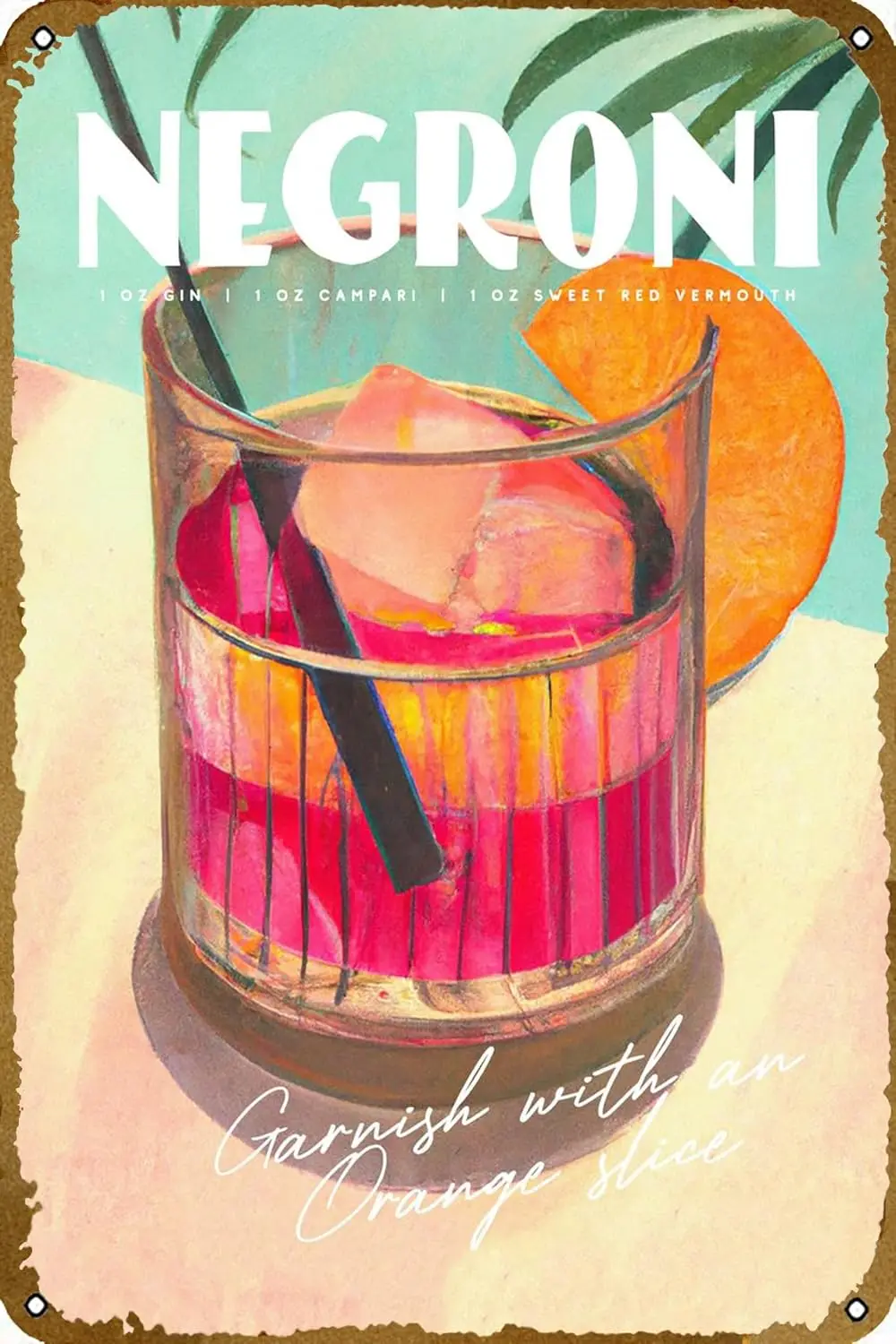 Negroni Tropical Recipe Poster Tin Sign Metal Food Sign Vintage Funny Sign for Home Coffee Kitchen Restaurant Bar Sign, 12  sign