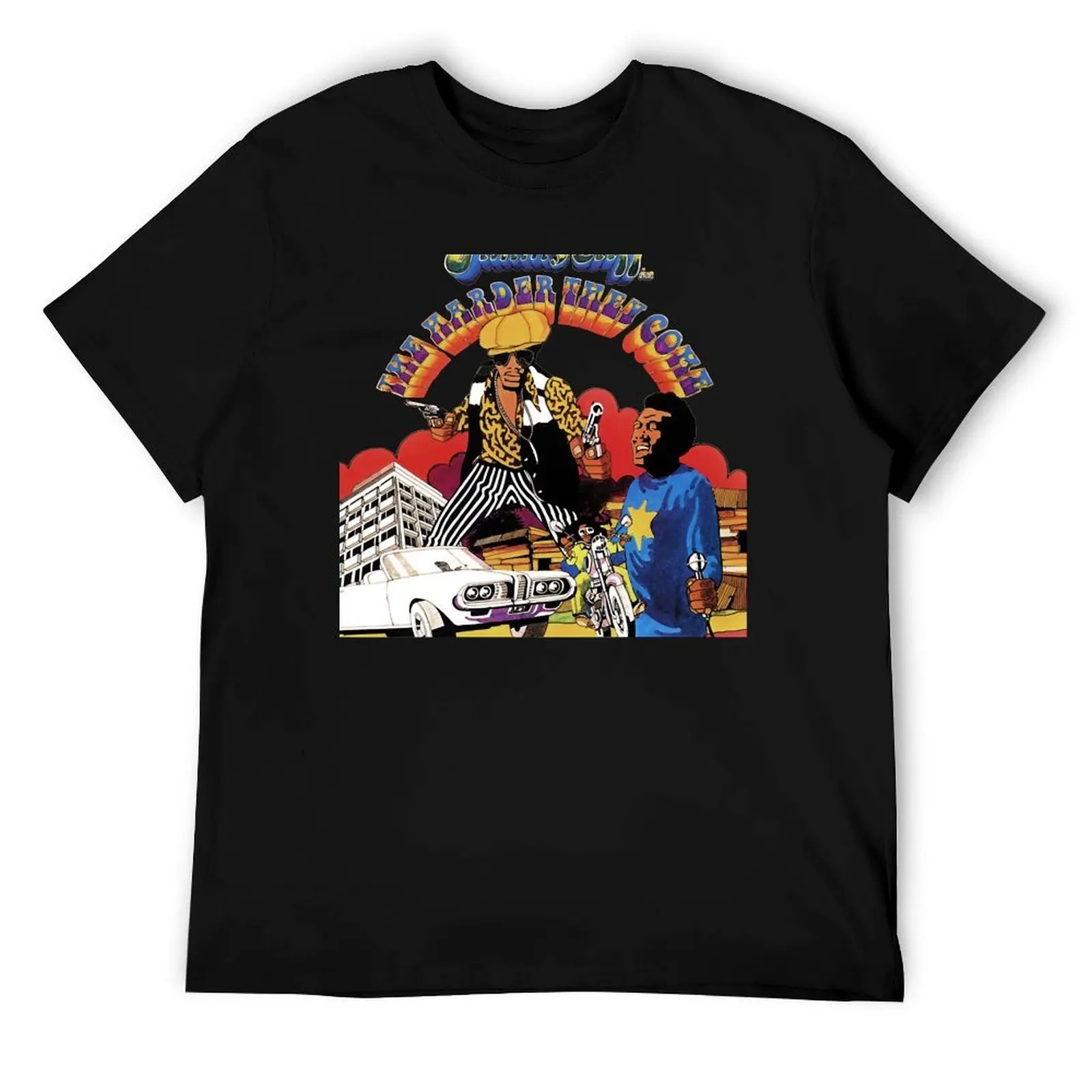 

The Harder They Come T-Shirt man tshirt t shirts for man cotton funny T-Shirt