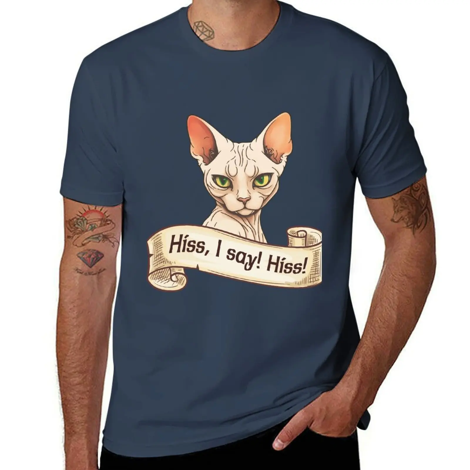 Hiss, I say! HISS! - His Majesty T-Shirt printed t shirts for man man t shirts for men t shirts cotton 100% T-Shirt