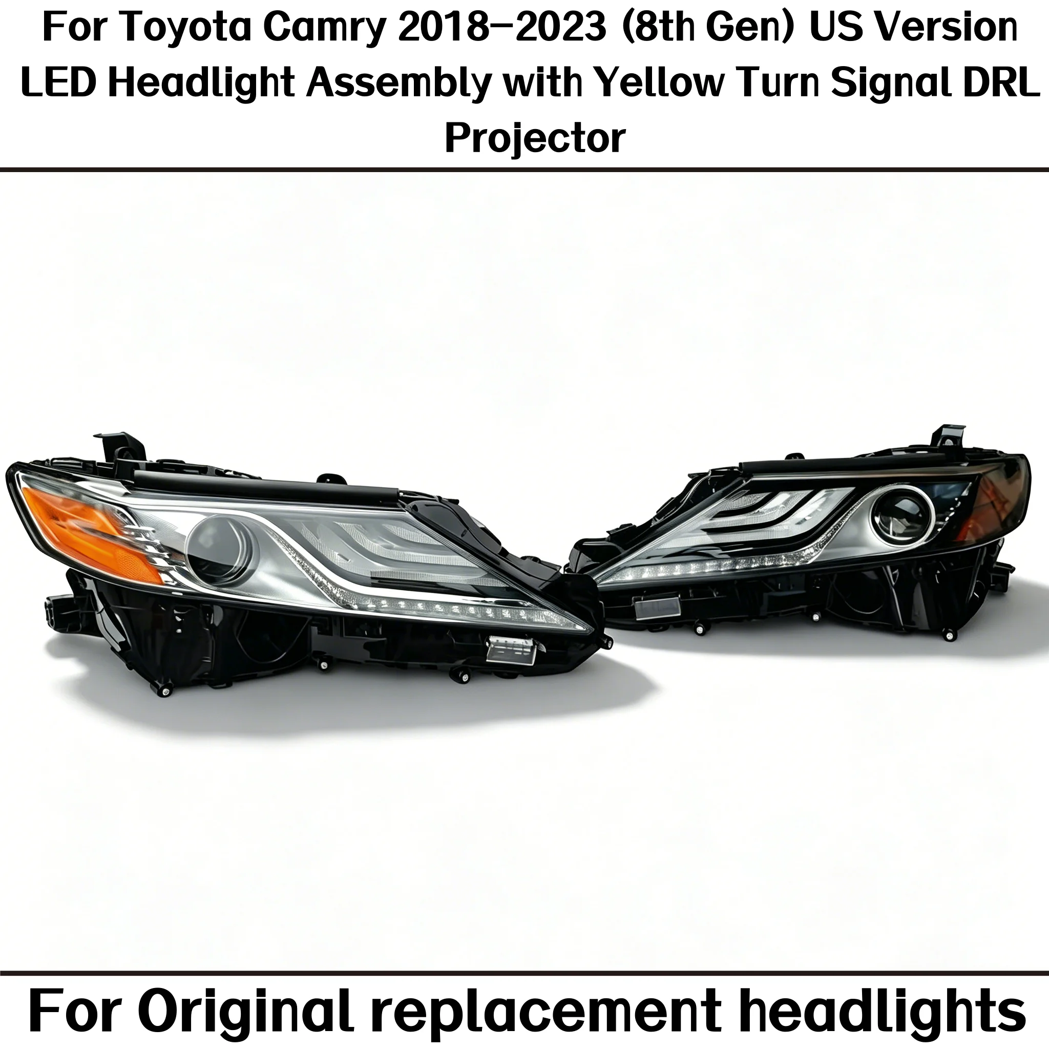 

For Toyota Camry 2018-2023 (8th Gen) US Version LED Headlight Assembly with Yellow Turn Signal DRL Projector Headlamp