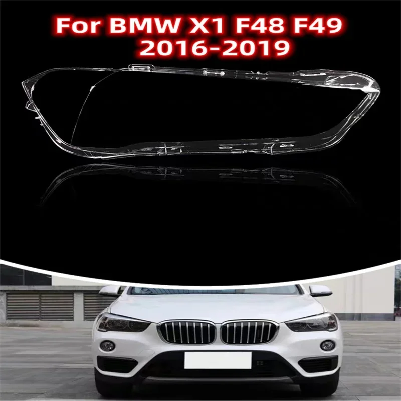 

Headlight cover For BMW X1 F48 F49 2016 2017 2018 2019 Car Headlight Lens Cover Lampshade Glass Lampcover Caps Headlamp Shell