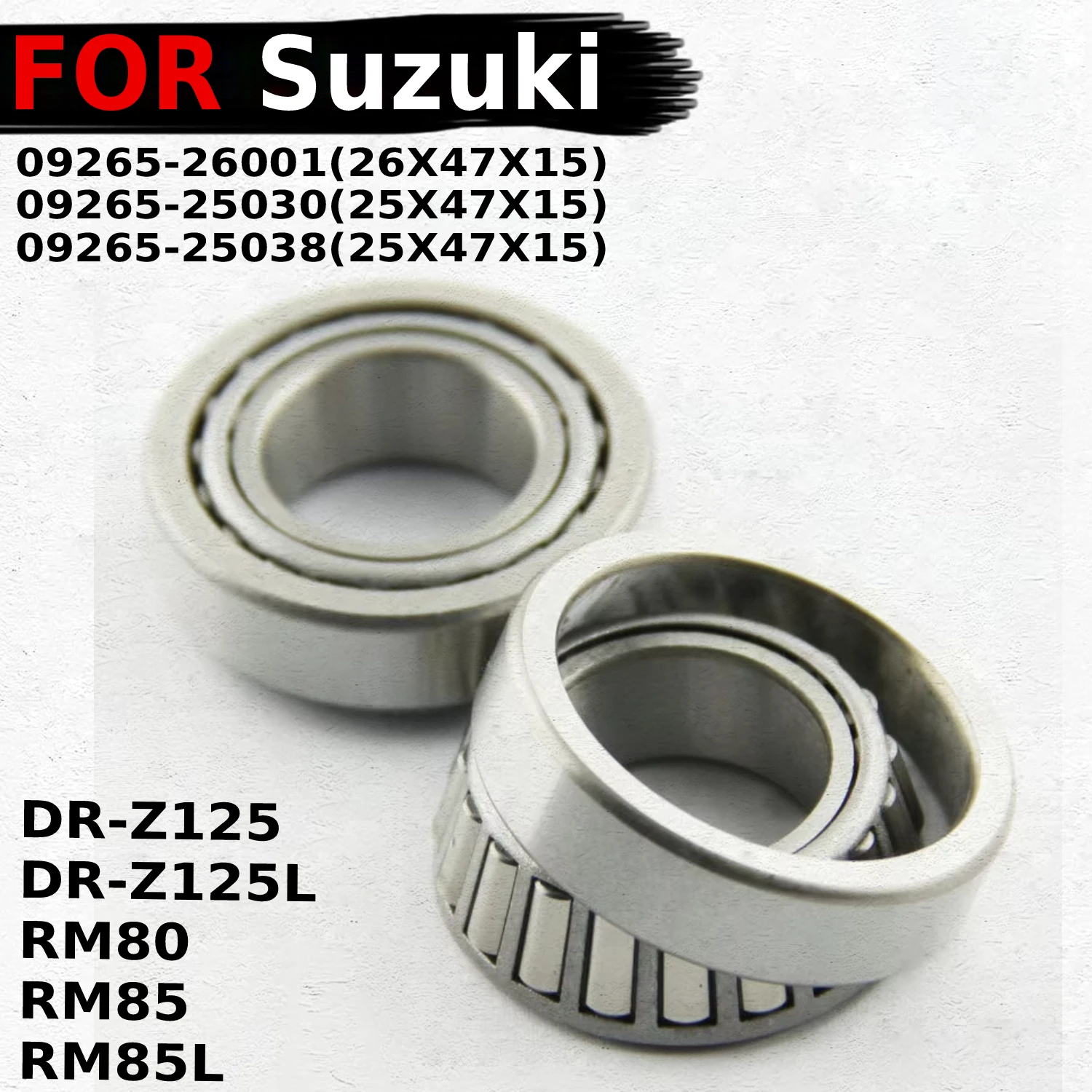 

26X47X15 Fit for Suzuki DR-Z125 DR-Z125L RM80 RM85 RM85L Steering Stem Bearing Head Pipe Kit 09265-26001 09265-25030 09265-25038