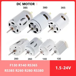 DC Motor 1.5V-24V 130 260 280 380 385 High Speed Carbon Brush Electric Motor for DIY Toy Fan Mini Micro engine Motors Tools