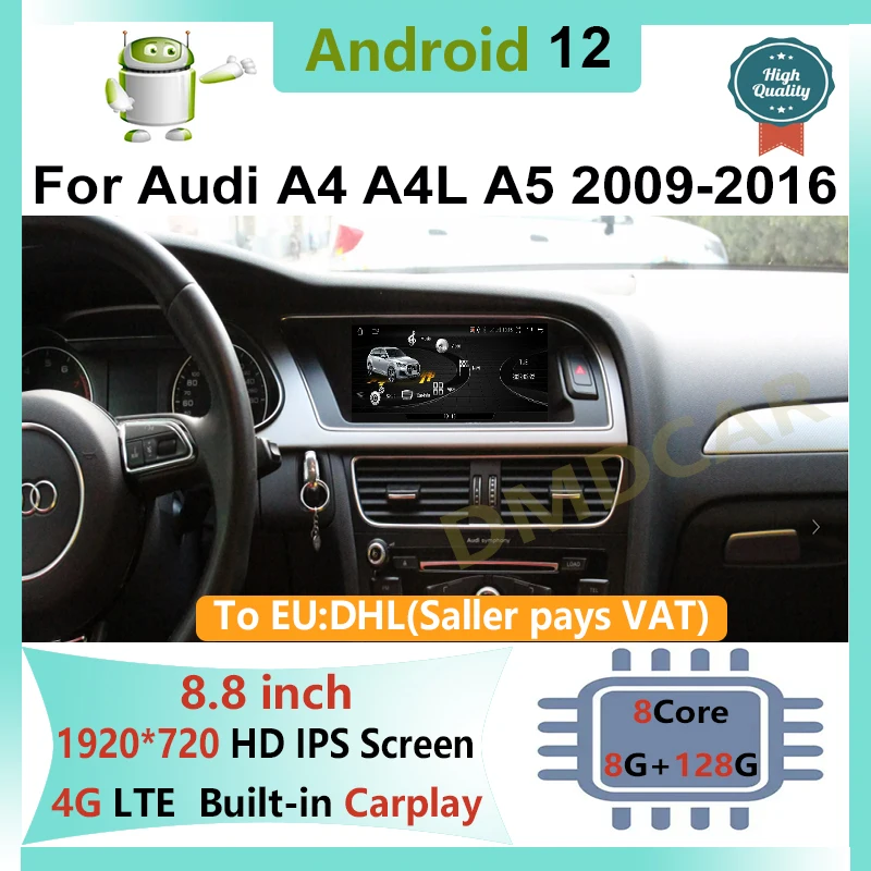 

8.8" Android 12 Car Streeo Radio Multimedia Video Player GPS Navigation 8 Core 8+128G For Audi A4 A4L B8 A5 2009-2016 IPS Screen