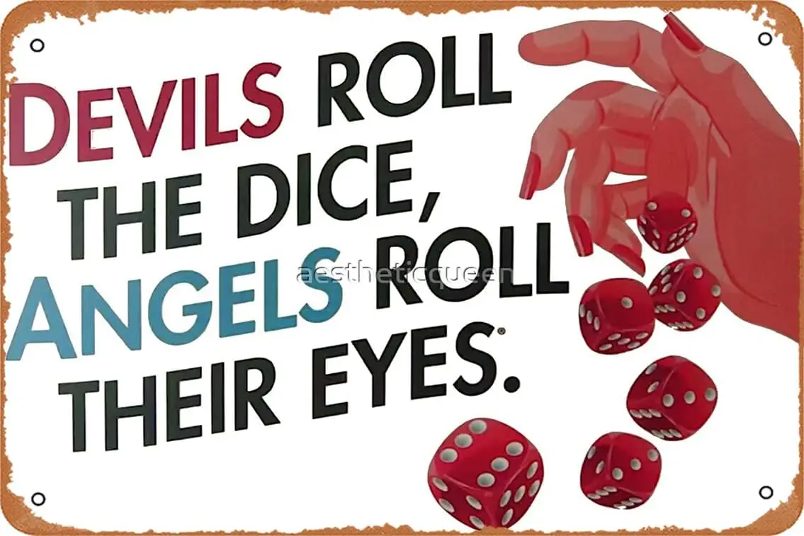 Devils Roll The Dice, Angels Roll Their Eyes Art Print Retro Metal Tin Vintage Sign   Home Bar Man Cave Wall Decor