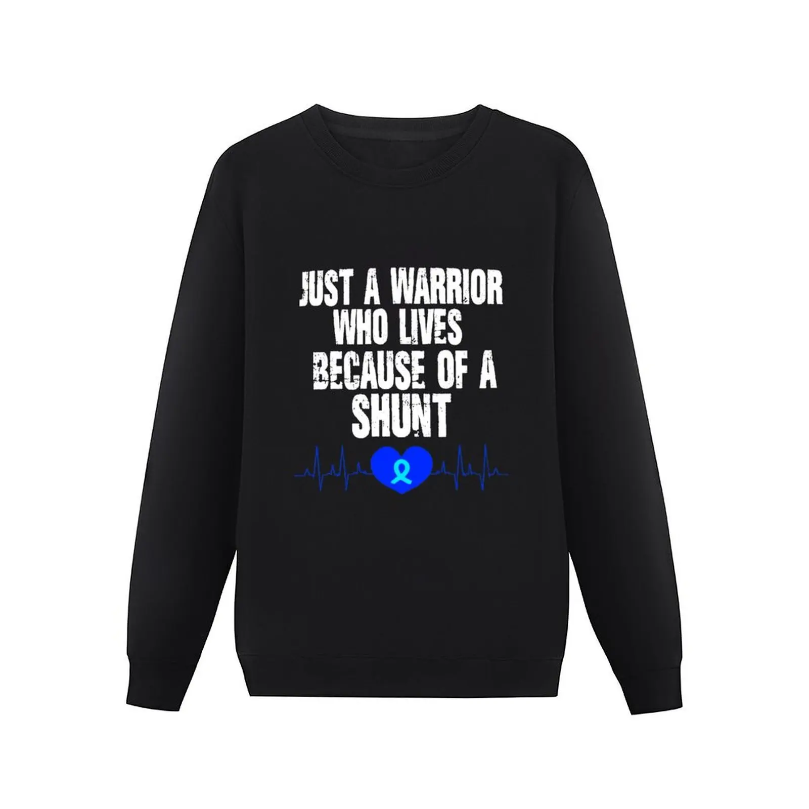 Just a warrior who lives because of a shunt Hydrocephalus Awareness - hydrocephalus awareness Pullover Hoodie