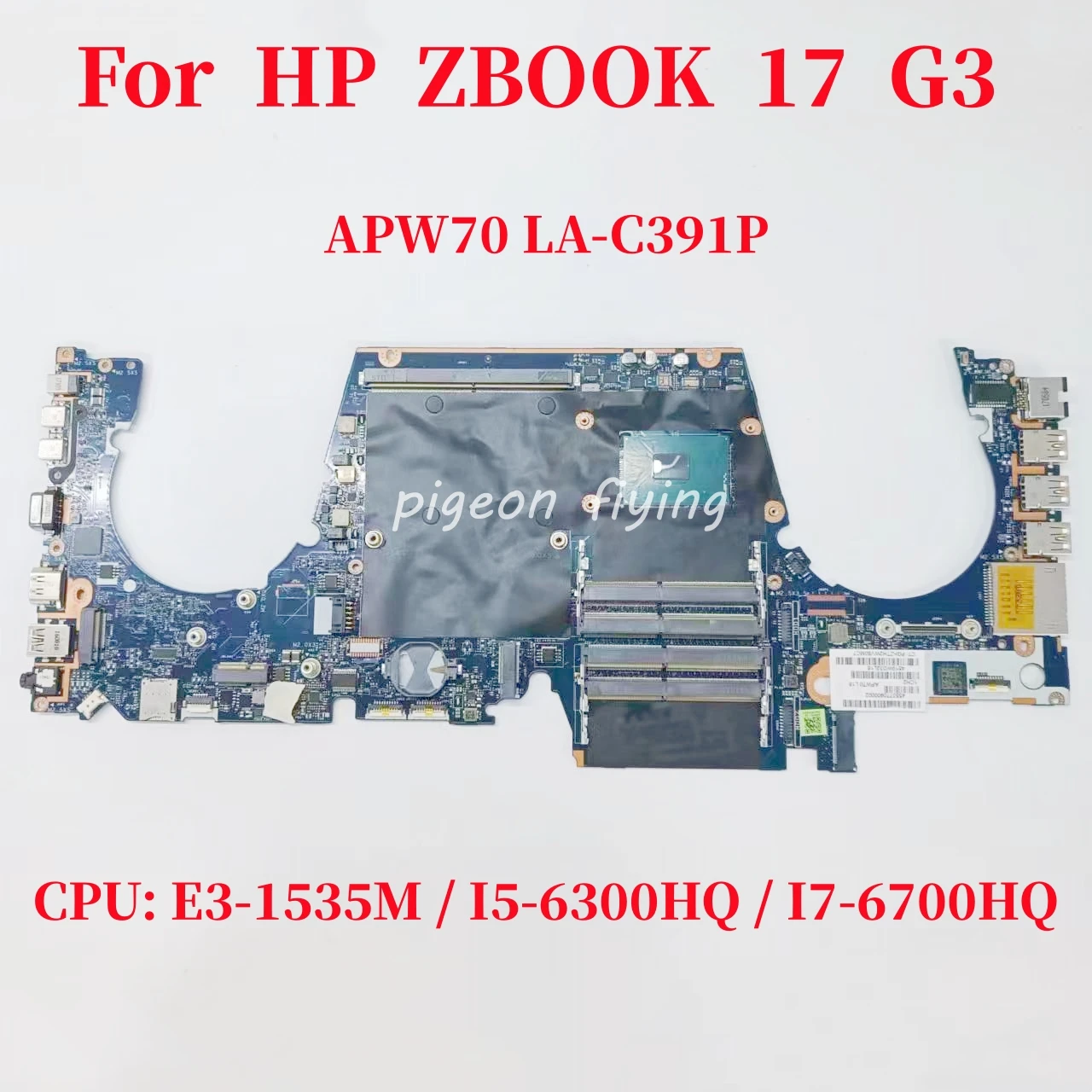 

LA-C391P Mainboard For HP ZBOOK 17 G3 Laptop Motherboard CPU: E3-1535M / I5-6300HQ / I7-6700HQ 848306-601 920991-601 848302-601