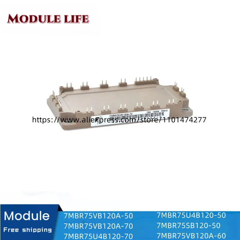 

original module 7MBR75VB120A-50 7MBR75VB120A-70 7MBR75U4B120-70 7MBR75U4B120-50 7MBR75SB120-50 7MBR75VB120A-60