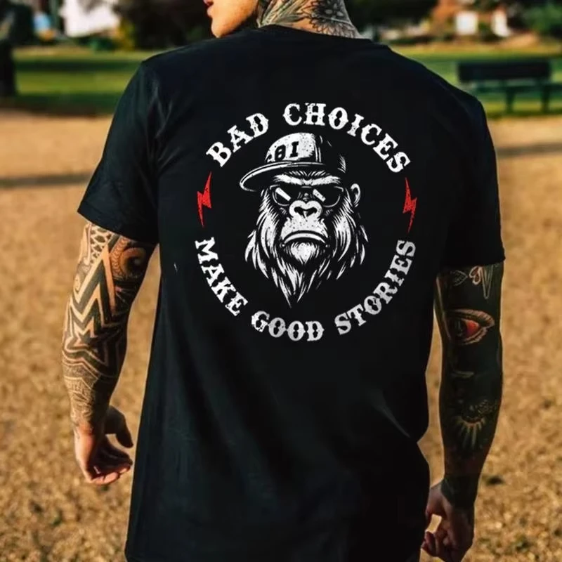 Bad Choices Make Good Stories Chimpanzee Graphic Tee Unisex Motorcycle Riding Casual Streetwear New Summer Short Sleeve Tops