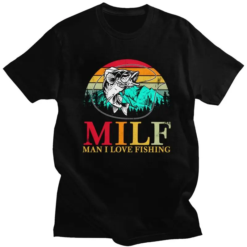 Мужская футболка MILF Man I Love Fishing, повседневная футболка с короткими рукавами, крутые футболки, футболка из чистого хлопка, подарок на день рождения
