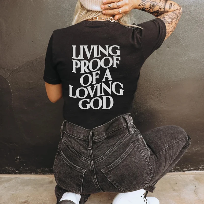 Living Proof of A Loving God Men Women Summer Print Y2k T-shirt Unisex Christian Cross Jesus Short Sleeved Tee Loose Classic Top