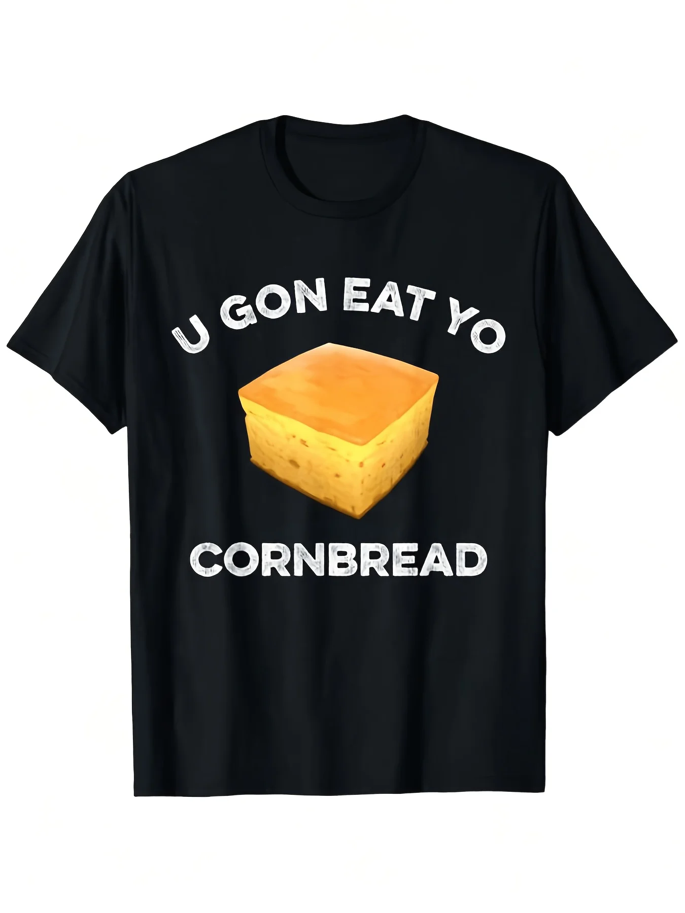 Funny U Gon Eat Yo Cornbread Southern Food Valentine'S Day Christmas Father'S Day Gifts Christmas Outfits Design Relaxed Fit for Holiday Celebrations, Plus Size
