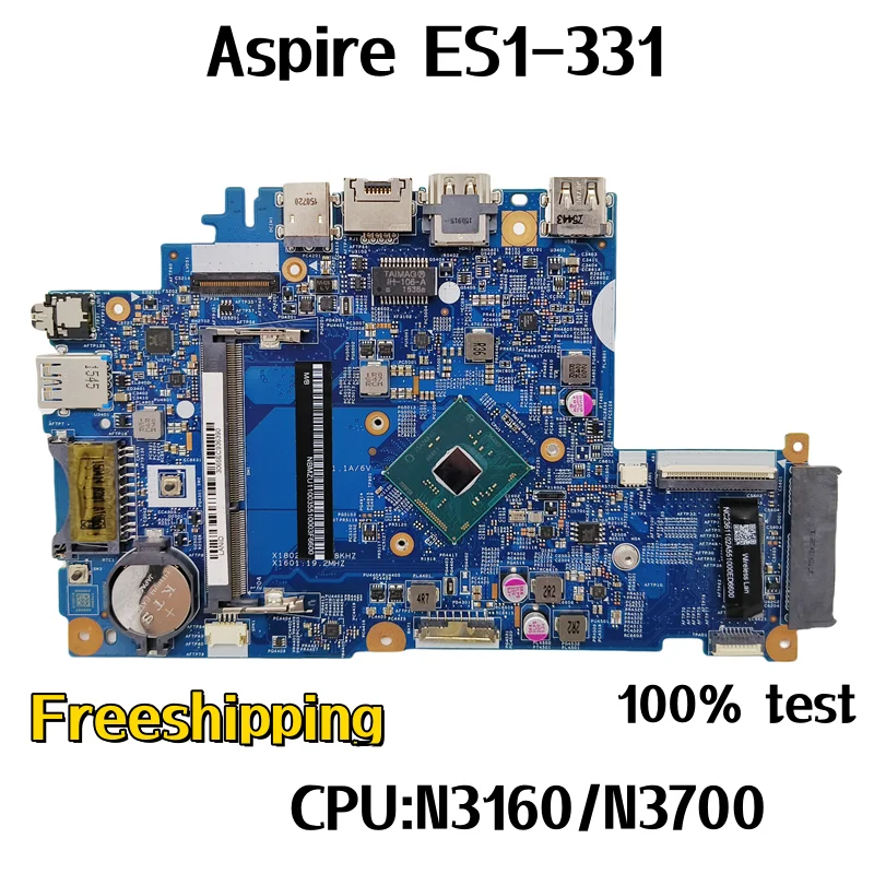 

Материнская плата для ноутбука ACER Aspire ES1-331 448.05T03.001M CPU:N3160/N3700 DDR3, 14295 протестирована, полностью работает