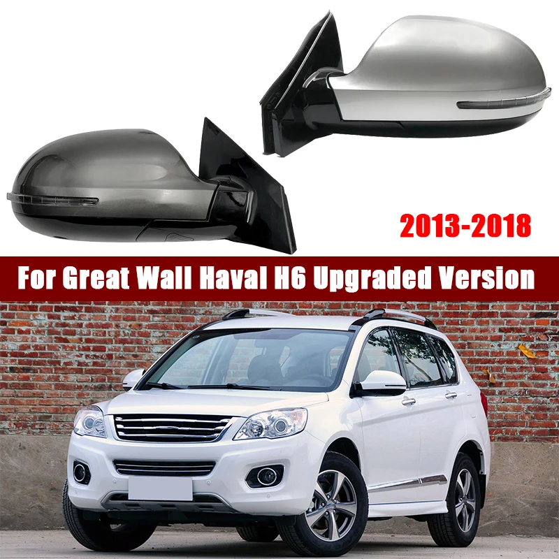 

For Great Wall Haval H6 Upgraded Version2013-2018 Car Mirror Rearview Mirror Assembly Mirrors Electric Folding Lens Heating