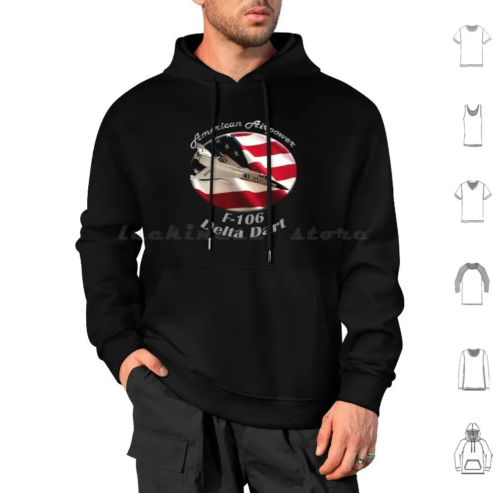 Gifts For Women F 106 Delta Dart American Airpower Graphic For Fans Hoodie cotton Long Sleeve For Women F 106 Delta