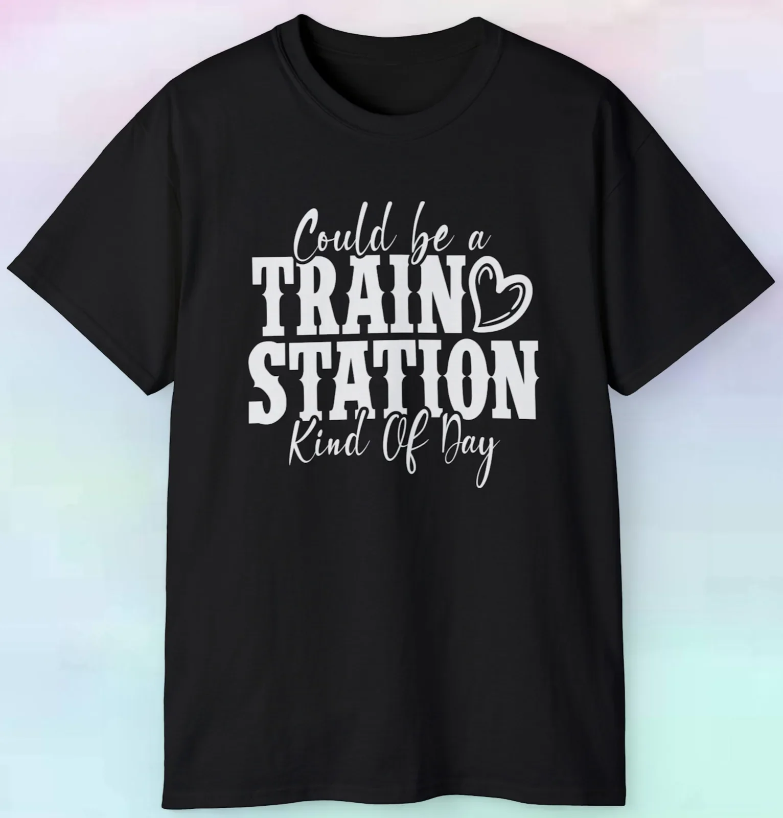 

Мужская и женская футболка «Could Be A Train Station Kind Of Day» | Забавный | Футболка S-5XL