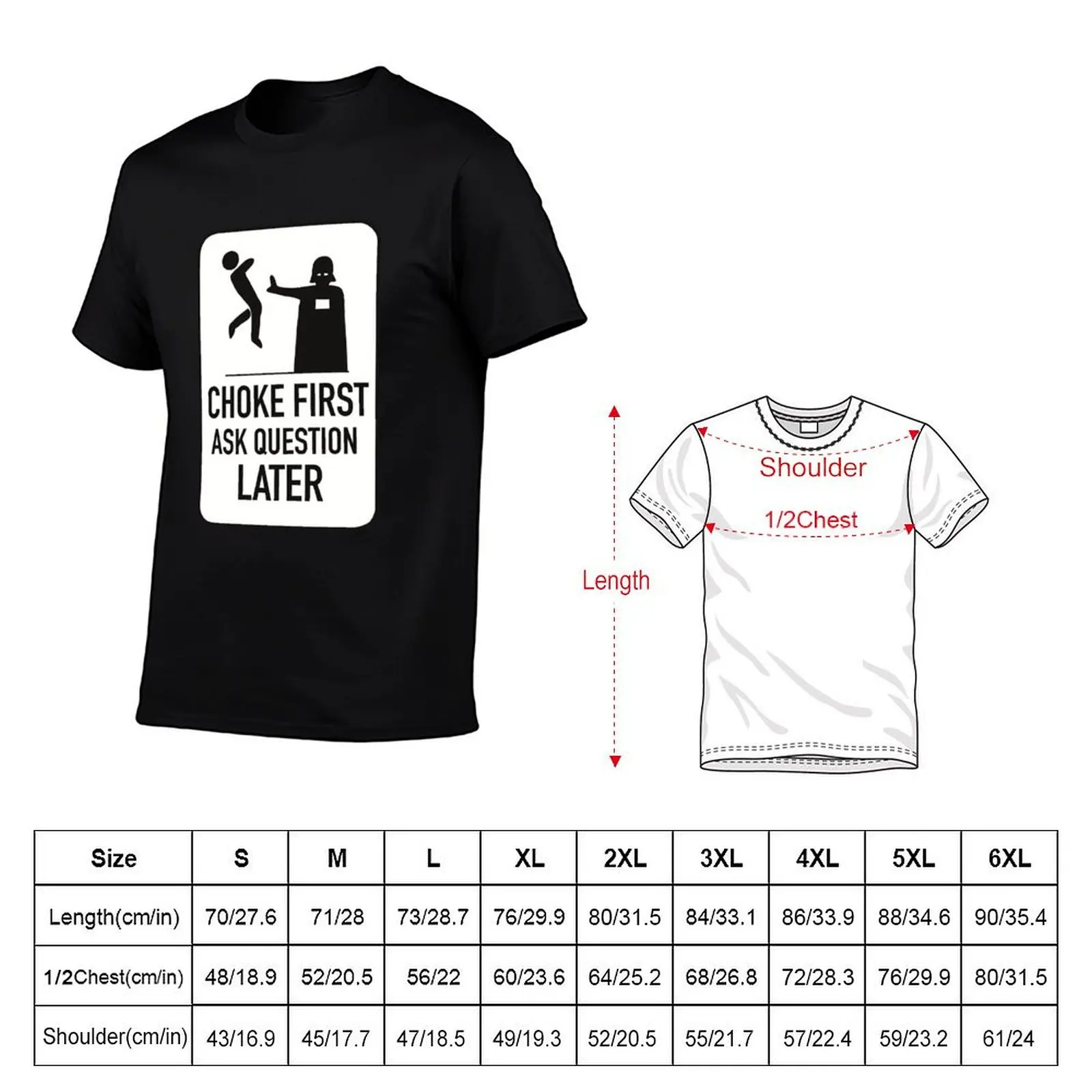 Choke first ask question later T-Shirt Casual Work Wear T-Shirt