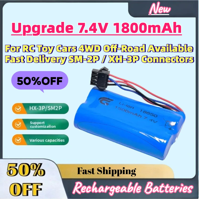 

Upgrade 7.4V 1800mAh Rechargeable Li-Ion Battery for RC Toy Cars 4WD Off-Road Available Fast Delivery SM-2P / XH-3P Connectors