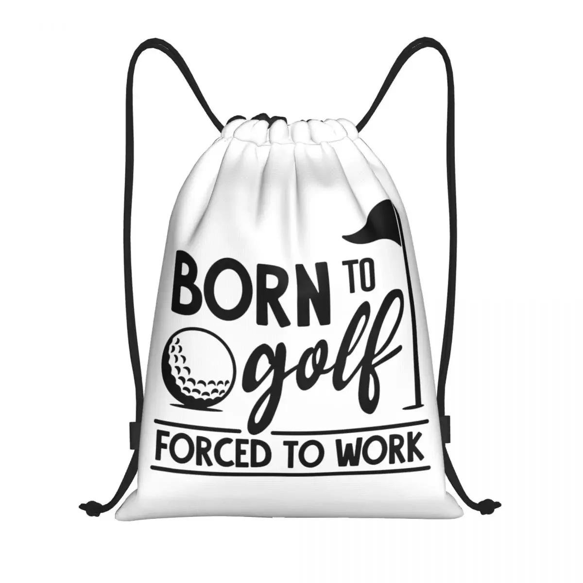 Custom Born To  Forced To Work Drawstring Bags for Shopping Yoga Backpacks Women Men  Logo Sports Gym Sackpack