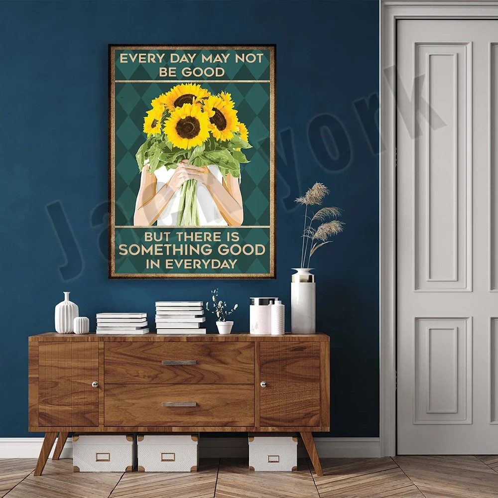 كل يوم فتاة عباد الشمس قد تكون سيئة، ولكن هناك دائمًا شيء جميل في الملصقات اليومية ملصق ديكور المنزل #2