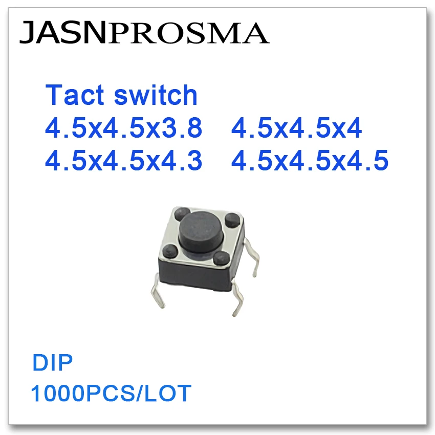 JASNPROSMA براعة التبديل 1000 قطعة/الوحدة 4.5x4.5x3.8 4.5x4.5x4 4.5x4.5x4.3 4.5x4.5x4.5 DIP عالية الجودة 4.5*4.5*3.8 4.5*4.5*4