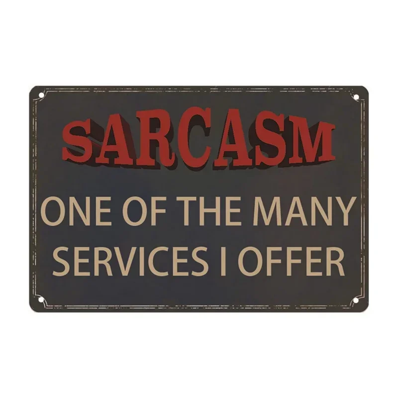 1pc Funny Sarcastic Metal Signs For Garage Office Signs, Home Wall Decor Sarcasm One of The Many Services I Offer 8 X 12 Inch