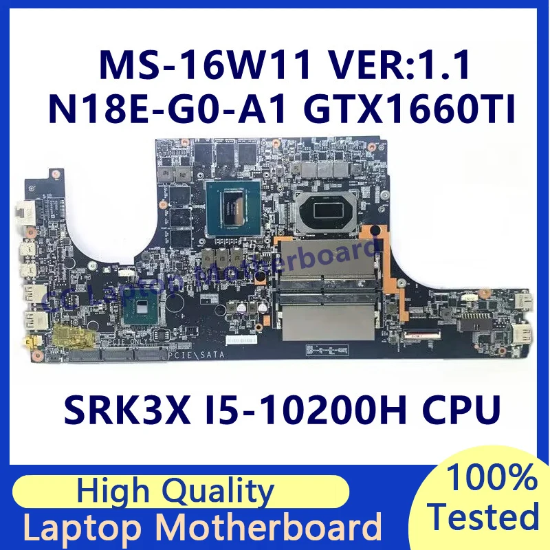 MS-16W11 VER:1.1 Mainboard For MSI Laptop Motherboard With SRK3X I5-10200H CPU N18E-G0-A1 GTX1660TI 100%Full Tested Working Well