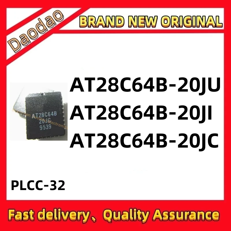 

Quality Brand New AT28C64B-20JU AT28C64B-20JI AT28C64B-20JC IC Chip PLCC-32