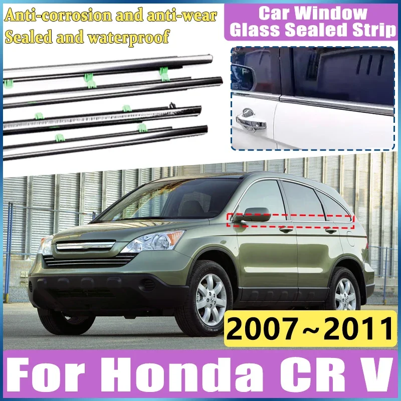 For Honda CR V MK3 3 2007~2010 2011 CRV CR-V Car Door Window Glass Sealed Strip Chrome Weatherstrip Waterproof Belt Accessories